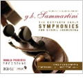 Sammartini: Complete Early Symphonies for String Orchestra / Daniele Ferrari, I Giovani di Nuova Cameristica, Riccardo Villani