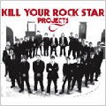 KILL YOUR ROCK STAR PROJECTS