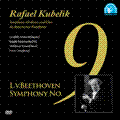 ベートーヴェン:交響曲第9番/ラファエル・クーベリック、バイエルン放送交響楽団