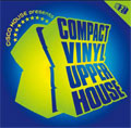 CISCO HOUSE presents COMPACT VINYL UPPER HOUSE VOL.2