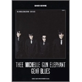 THEE MICHELLE GUN ELEPHANT / GEAR BLUES バンド・スコア