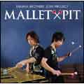 MALLET×PIT