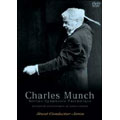 Great Conductor Series:Charles Munch