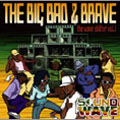 BIG BAD & BRAVE vol.1