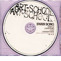 ART-SCHOOL/SWAN SONG(DISC2)＜初回限定特別価格盤＞