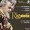 Verdi: Rigoletto / Tullio Serafin, Milan La Scala Orchestra & Chorus, Giuseppe Di Stefano, etc