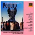 Donizetti : Poliuto / Martinucci, Bruson, Rome Opera Orch