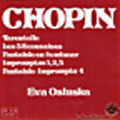 Chopin: Tarentelle, Les 3 Ecossaises, lmpromptus No.1-4, Fantaisie in F Minor / Ewa Osinska(p)