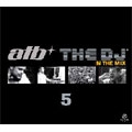 ATB The DJ 5 : In The MIx