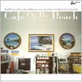 Cafe On The Beach