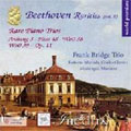 BEETHOVEN RARITIES VOL.5 -RARE PIANO TRIOS:TRIO ANHANG 3/TRIO WOO.38/ETC:FRANK BRIDGE TRIO