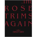 TOUR08 THE ROSE TRIMS AGAIN [2DVD+CD]<初回生産限定盤>