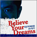 Believe Your Dreams [CD+DVD]
