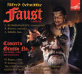 Schnittke: Faust Cantata, Concerto Grosso No.2 / Gennady Rozhdestvensky, USSR Ministry of Culture SO & Chorus, Erik Kurmangaliev, Raisa Kotova, etc