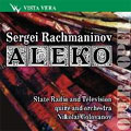 RACHMANINOV:ALEKO (1951):NIKOLAI GOLOVANOV(cond)/STATE RADIO AND TV CHORUS & ORCHESTRA/IVAN PETROV(B)/NINA POKROVSKAYA(S)/ETC