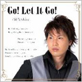 Go! Let It Go!