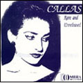 Callas - Rare & Unreleased - Verdi, Bellini, etc