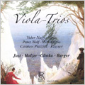 Viola-Trios -J.A.Just, J.B.Holzer, Glinka, W.Berger / Vidor Nagy(va), Peter Wolf(vc), Carmen Piazzini(p)