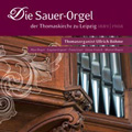 Die Sauer-Orgel der Thomaskirche zu Leipzig / Ullrich Bohme