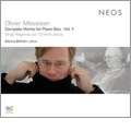Messiaen: Complete Works for Piano Solo Vol.1 - Vingt Regards sur l'Enfant-Jesus / Markus Bellheim
