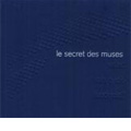 Le Secret des Muses -Music by Nicolas Vallet & Jacob van Eyck (Marie Lundquist) / Peter Soderberg(lute), Lena Susanne Norin(A), Maria Lindal(vn)