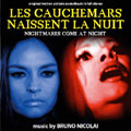 Les Cauchemares Nassent La Nuit : Nightmare Come At Night (OST)(ITA)