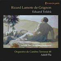 Lamote de Grignon, Toldra: Chamber Orchestra Works / Terassa 48 Chamber Orchestra, Adolf Pla