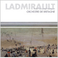 Ladmirault: Poemes Symphoniques -En Foret, Valse Triste, Broceliande au Matin, La Briere / Stefan Sanderling(cond), Orchestre de Bretagne