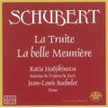 Schubert: La Truite, La Belle Meuniere / Katia Hadjikinova, Jean-Louis Bachelet
