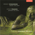 CHAUSSON:PIANO QUARTET OP.30/FRANCK:PIANO QUINTET OP.14 (11/23,24/2005):ENSEMBLE MUSIQUE OBLIQUE