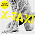 X-TAXI(アナログ限定盤)