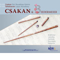 Csakan & Biedermeier - Virtuoso Music for Csakan; Krahmer, Lavotta, Gelinek, Hunyady, Heberie / Siri Rovatkay-Sohns(csakan), Lajos Ravatkay(tafelklavier)