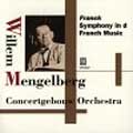 Franck : Symphony, Debussy : Prelude a L'apres-midi d'un Faune / Mengelberg