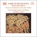 Faire is the Heaven - Hymns and Anthems