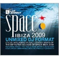 Space Ibiza 2009 : Unmixed