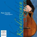 Kinderszenen. Schumann, Mertz, Carcassi, Sor, Korbel: Music for Wappenguitar / Peter Korbel