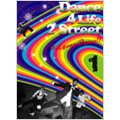 DANCE 4 LIFE 2 STREET vol.1