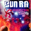 Sun Ra Dedication - The Myth Lives On