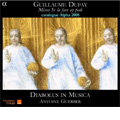 デュファイ: 聖三位一体の祝日のためのミサ 「ミサ・ス・ラ・ファス・エ・パル」 (私の顔が蒼ざめているのは) (+2008 Catalogue) / ディアボルス・イン・ムジカ [CD+Catalogue]
