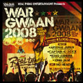 WAR GWAAN 2008-REAL SOUND CLASH-