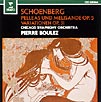 ブーレーズ・コレクション 7 シェーンベルク:ペレアスとメリザンド 管弦楽のための変奏曲