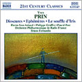 Yves Prin: Dioscures, Ephemeres