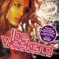 Weekend Vol.2, The (The Bar/The Club/The Morning After)