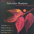 Brotons: Chamber Music / Leopold Piano Quartet