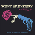 Scent Of Mystery<完全生産限定盤>
