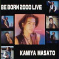 BE BORN 2002 LIVE