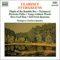 Clarinet Evergreens / Budapest Clarinet Quintet