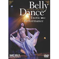 ベリーダンス・パフォーマンス/Belly Dance A Exotic Performance