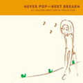 EVER POP/NEXT BREAK -All Season Lady's Vocal Collection