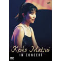 Keiko Matsui IN CONCERT